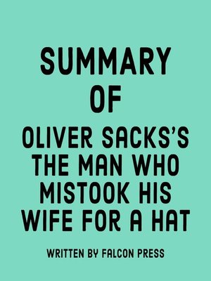 cover image of Oliver Sacks's the Man Who Mistook His Wife for a Hat